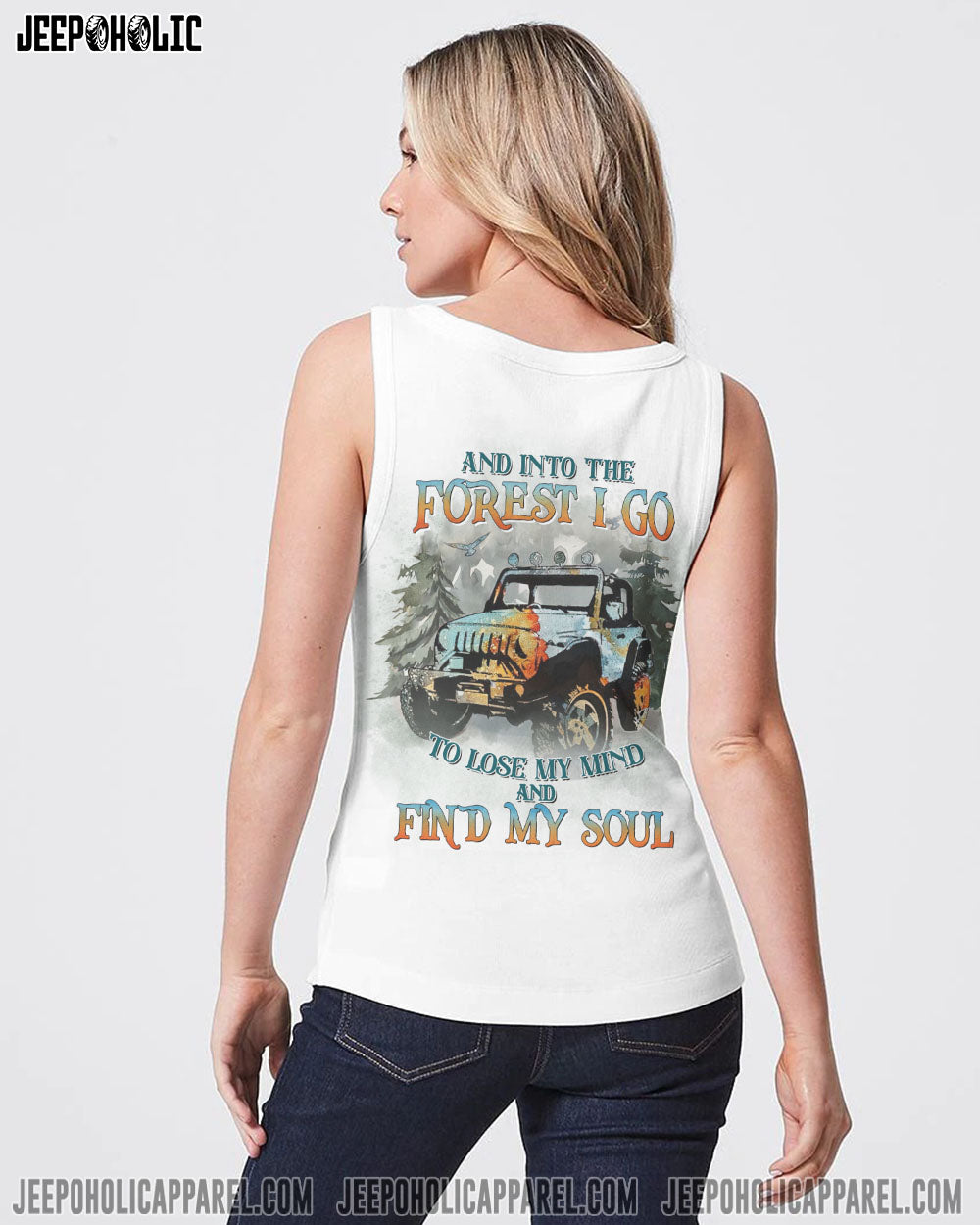 And Into The Forest To Lose My Mind Jeep Girl All Over Print