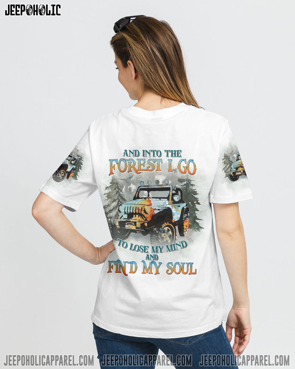 And Into The Forest To Lose My Mind Jeep Girl All Over Print