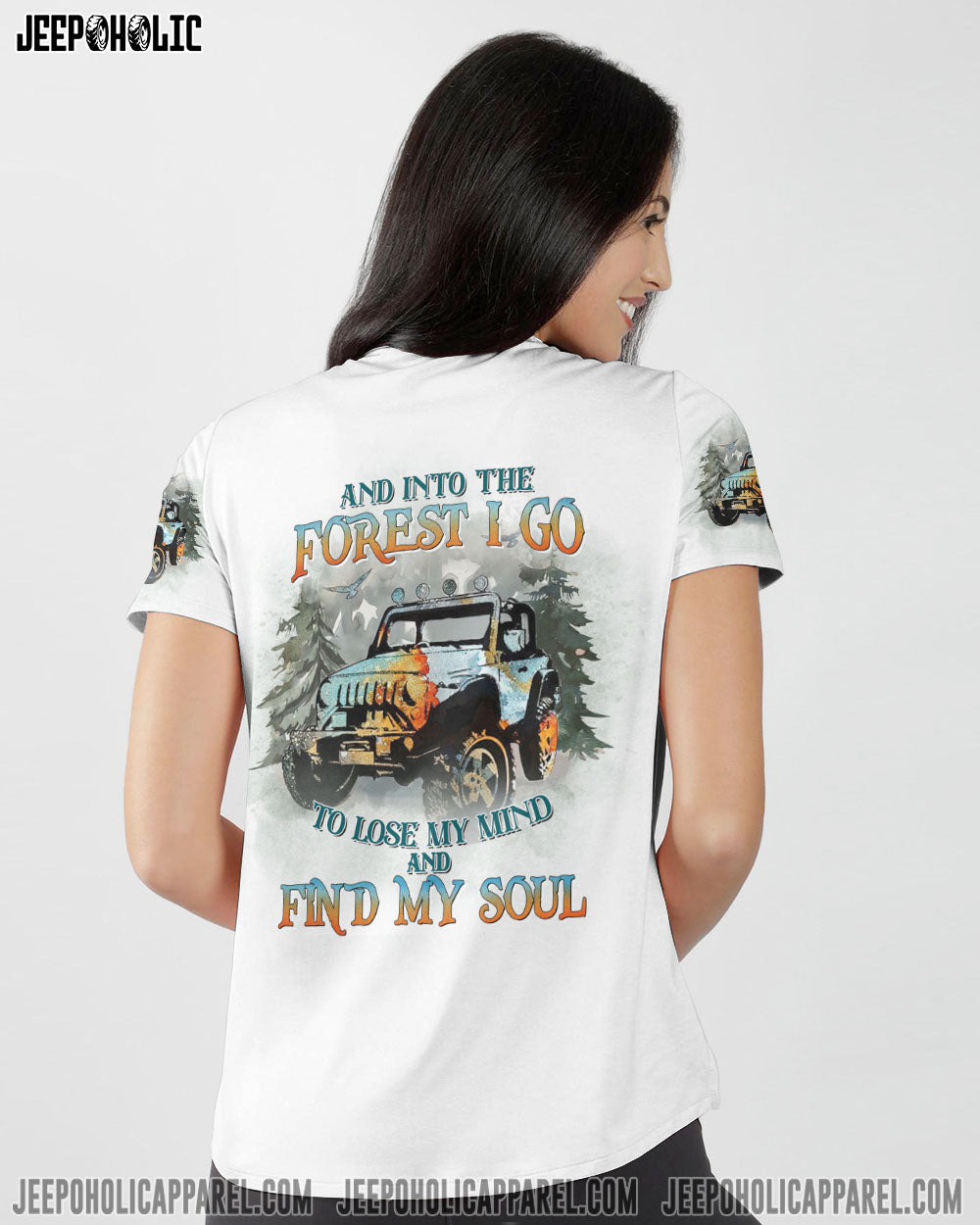 And Into The Forest To Lose My Mind Jeep Girl All Over Print