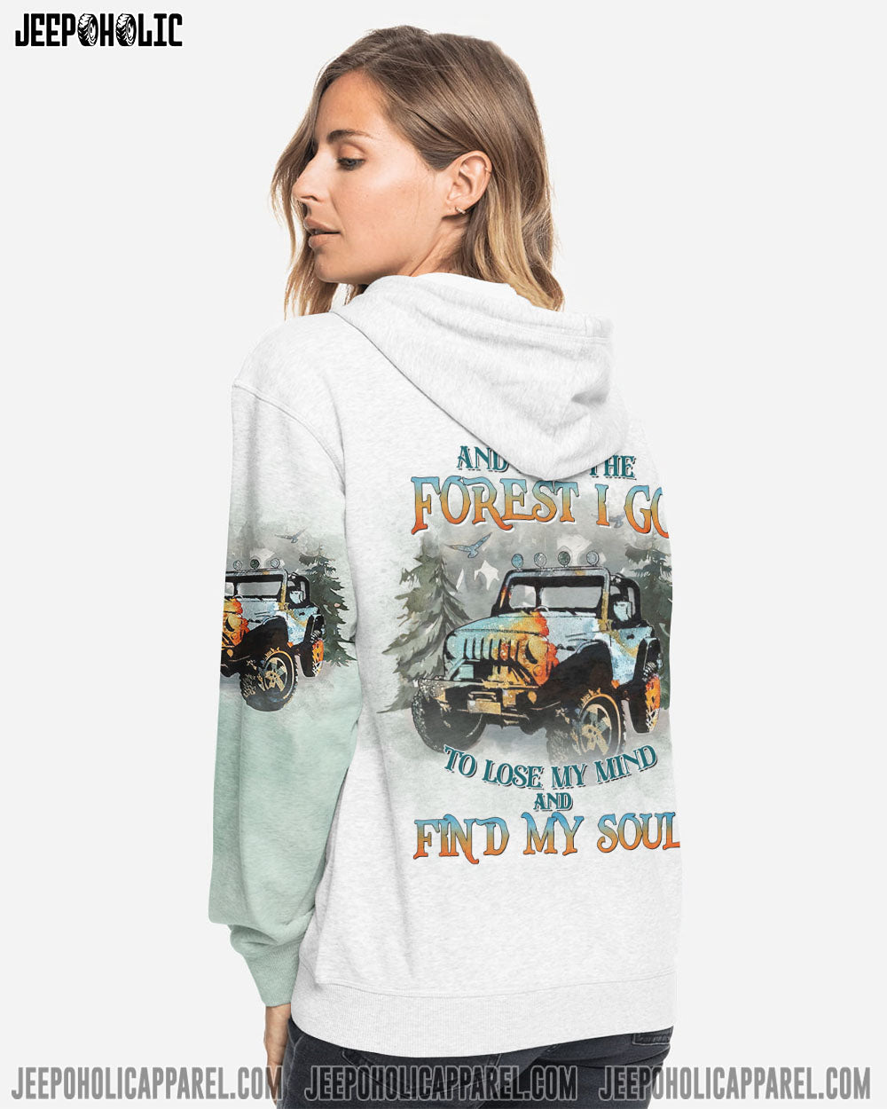 And Into The Forest To Lose My Mind Jeep Girl All Over Print