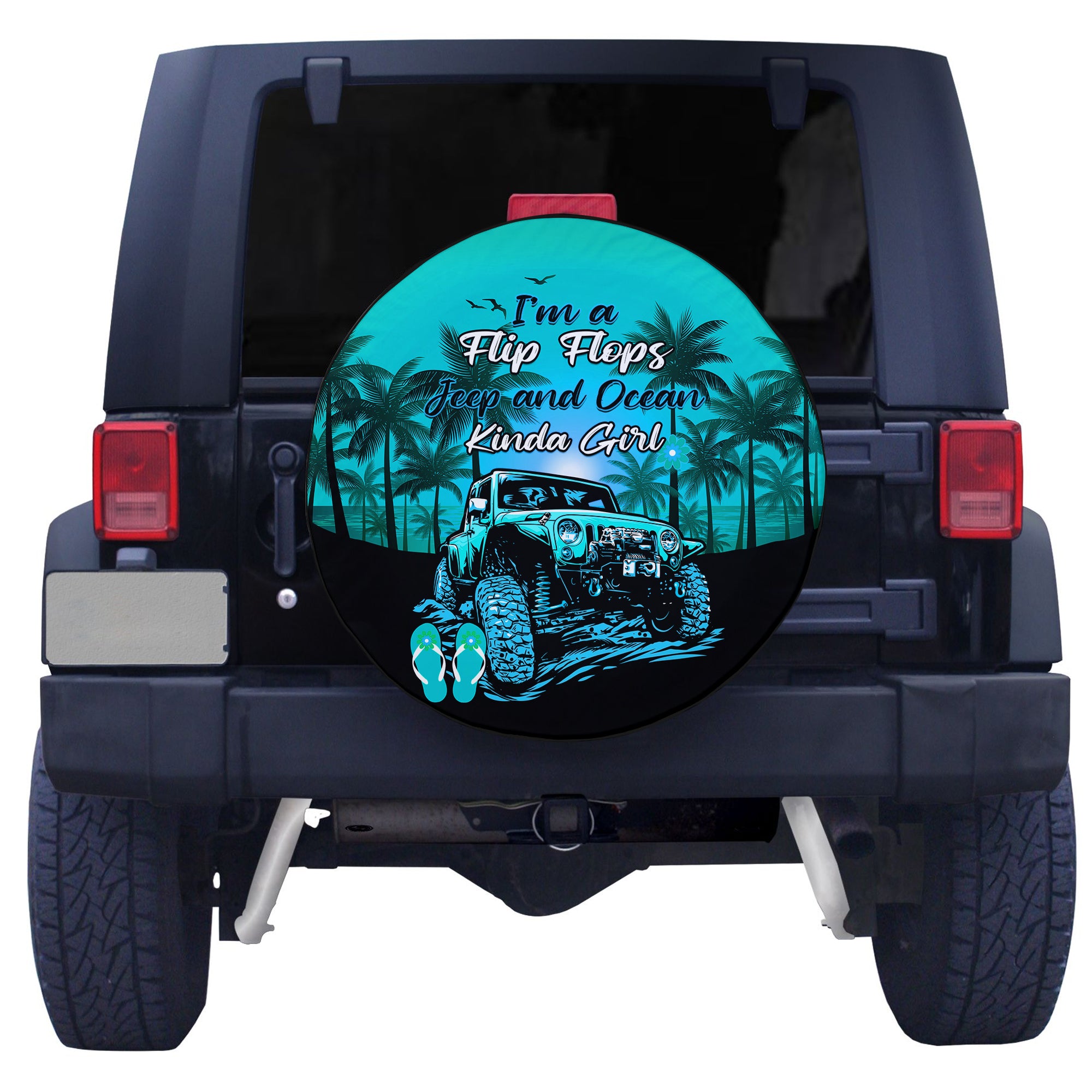 Jeep Spare Tire Cover Im A Flip Flops And Jeep Kinda Girl Turquoise LT14