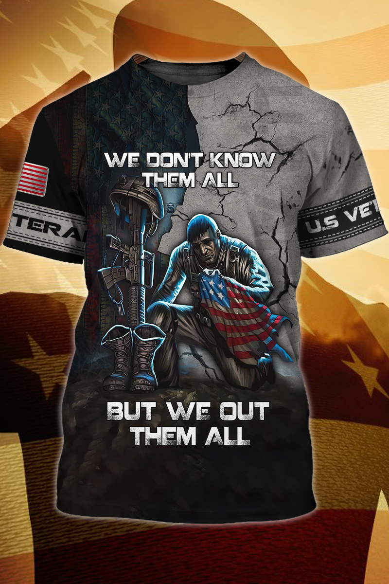 america-flag-3d-tshirt-we-dont-know-them-all-but-we-owe-them-all