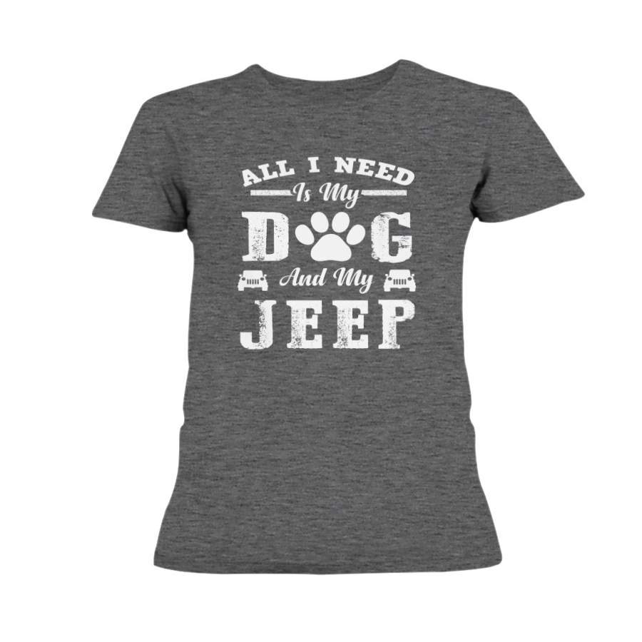 all-i-need-is-my-dog-and-my-jeep-dog-lover-gift-t-shirt