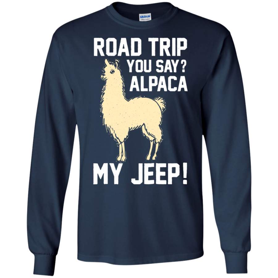 agr-road-trip-you-say-alpaca-my-jeep-long-t-shirt