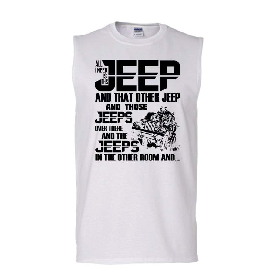 all-i-need-is-this-jeep-t-shirt-the-jeep-in-the-other-room-t-shirt-awesome-t-shirts