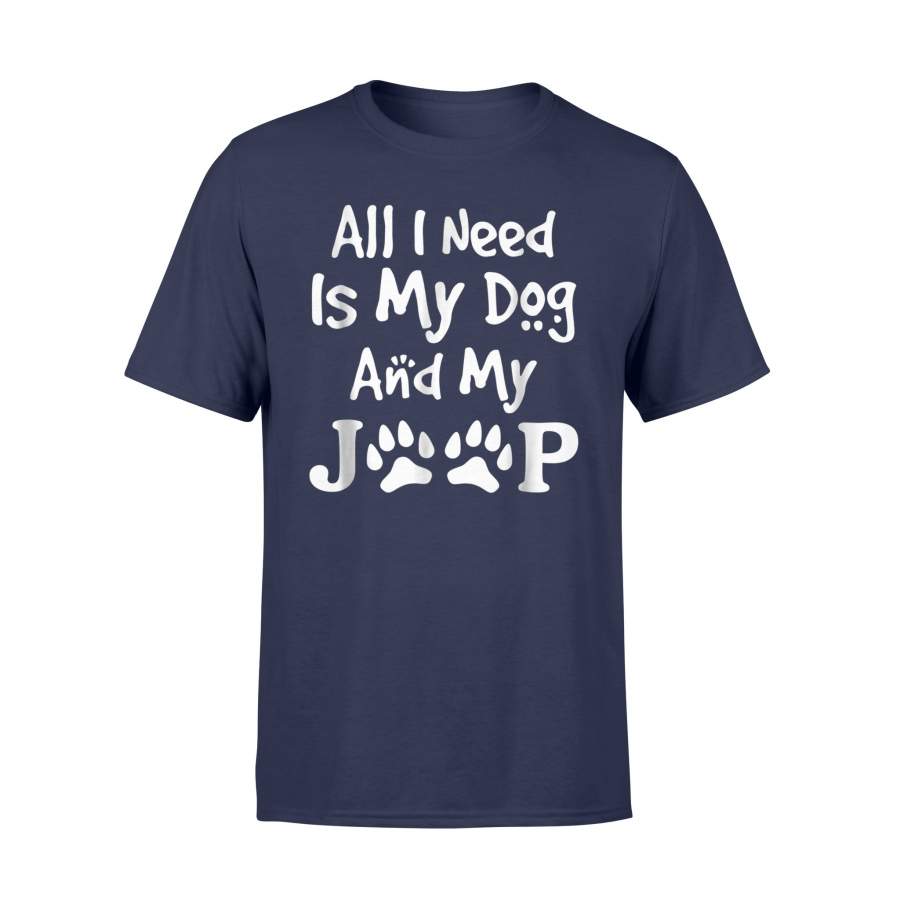 all-i-need-is-my-dog-and-my-jeeps-t-shirt