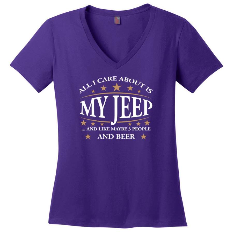 all-i-care-about-is-my-jeep-and-like-maybe-3-people-and-beer-funny-jeep-lover-gift-ladies-v-neck