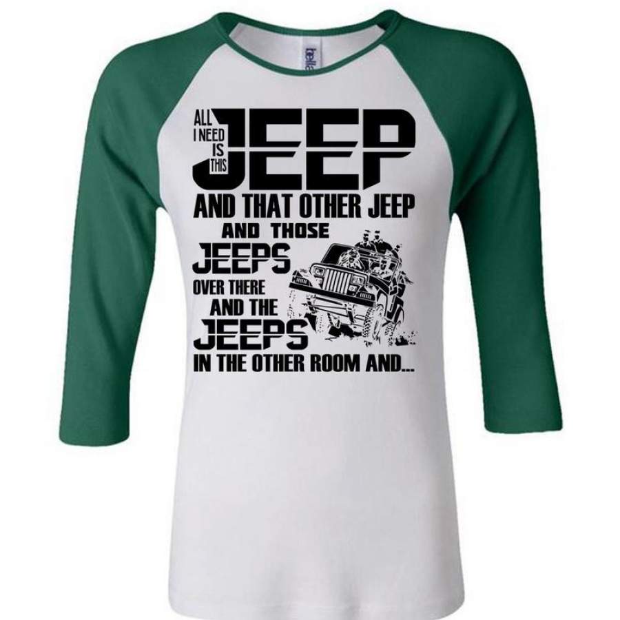 all-i-need-is-this-jeep-t-shirt-i-love-jeep-t-shirt-awesome-t-shirts