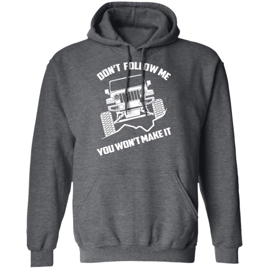 wsa-jeep-wrangler-dont-follow-me-you-wont-make-it-pullover-hoodie