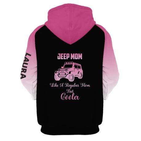 gift-for-mother-jeep-mom-like-a-regular-mom-but-cooler-hoodie-3d-all-over-print