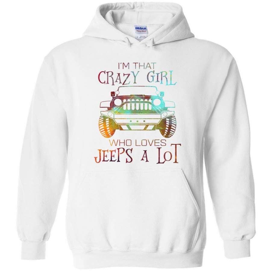 im-a-crazy-girl-who-love-jeeps-a-lot-hoodie