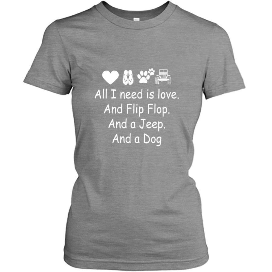 all-i-need-is-love-and-flip-flops-and-a-jeep-and-a-dog-gildan-women-shirt