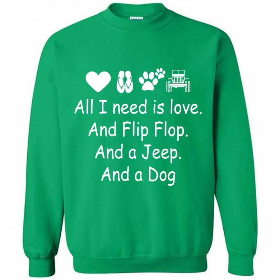 all-i-need-is-love-and-flip-flops-and-a-jeep-and-a-dog-gildan-crewneck-sweatshirt