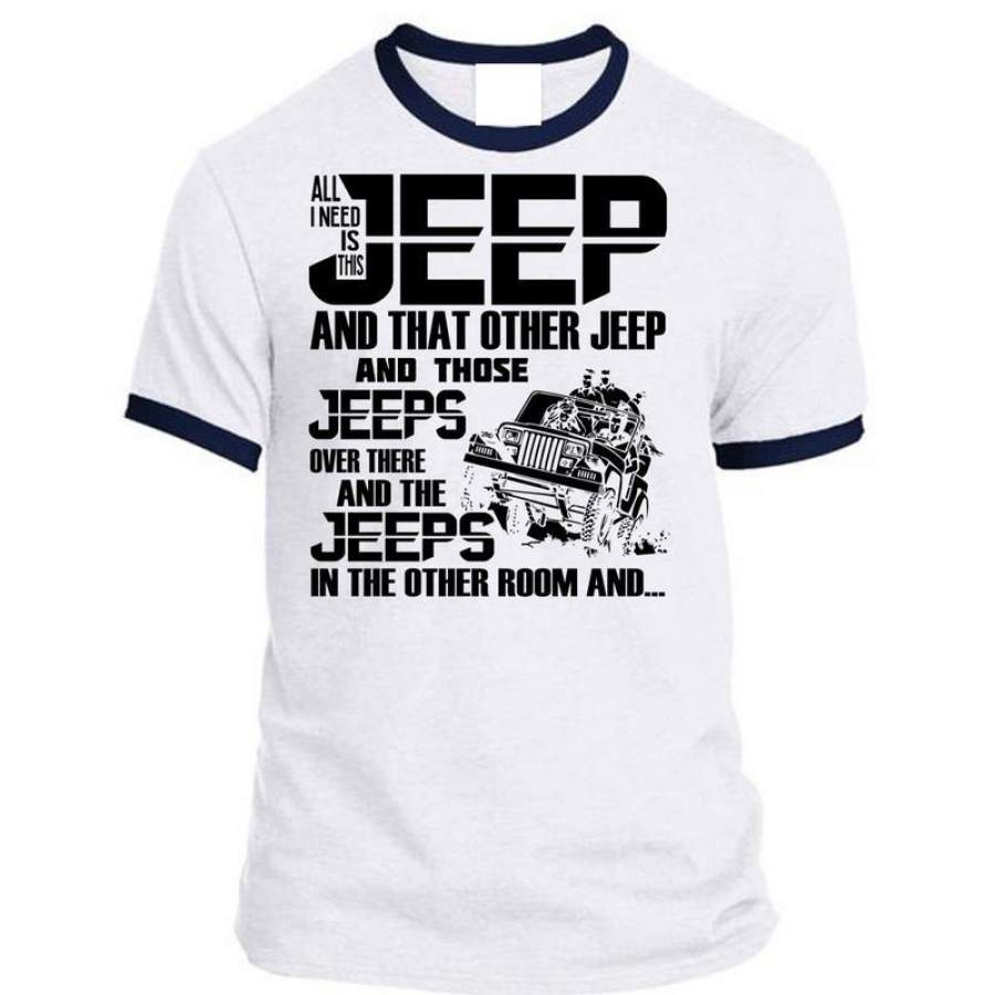 all-i-need-is-this-jeep-t-shirt-i-love-jeep-t-shirt-awesome-t-shirts