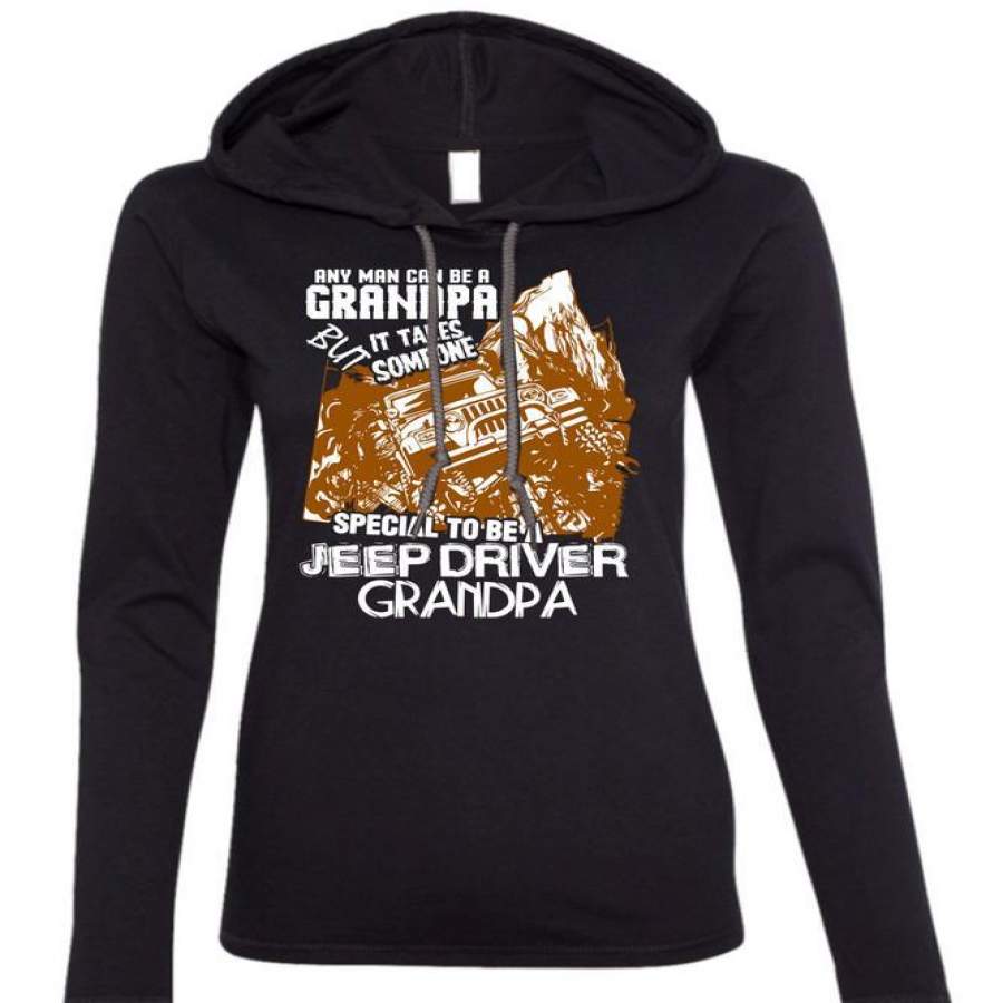 any-man-can-be-a-grandpa-t-shirt-special-to-be-a-jeep-driver-grandpa-t-shirt-anvil-ladies-ringspun-hooded