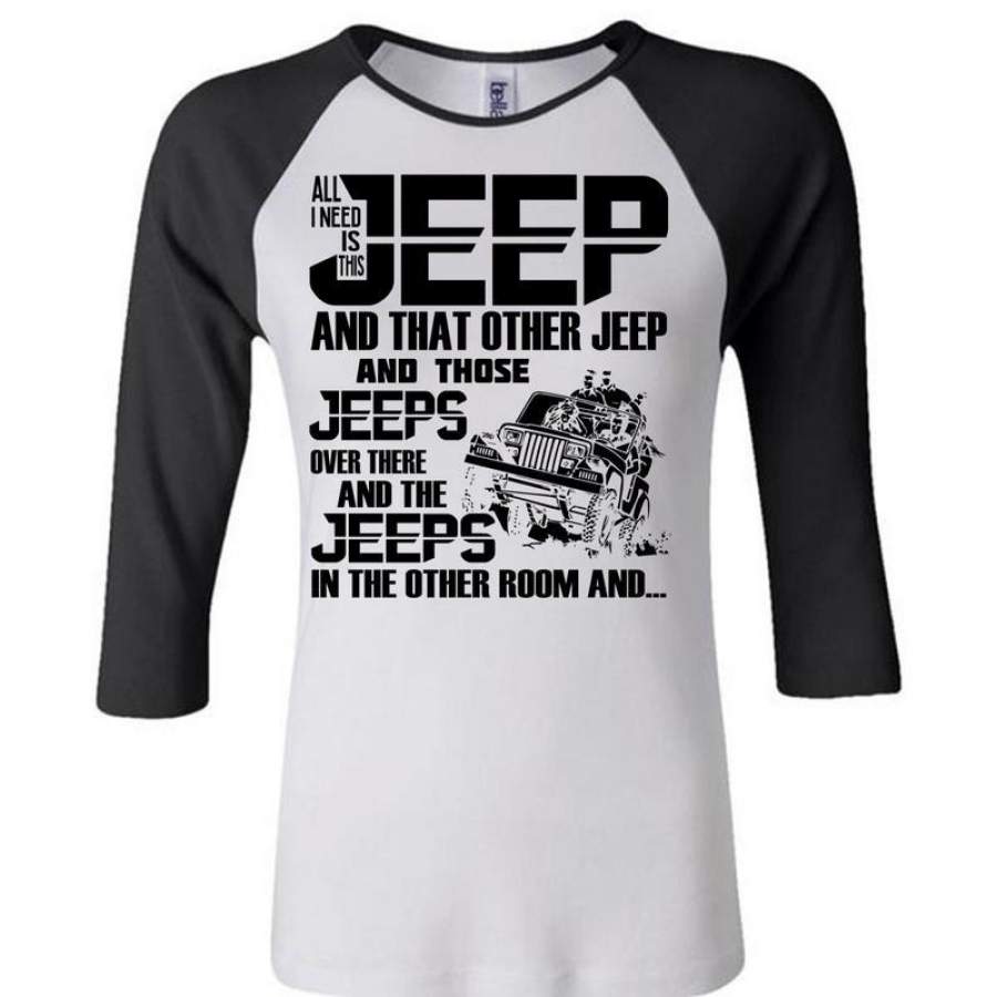 all-i-need-is-this-jeep-t-shirt-i-love-jeep-t-shirt-awesome-t-shirts