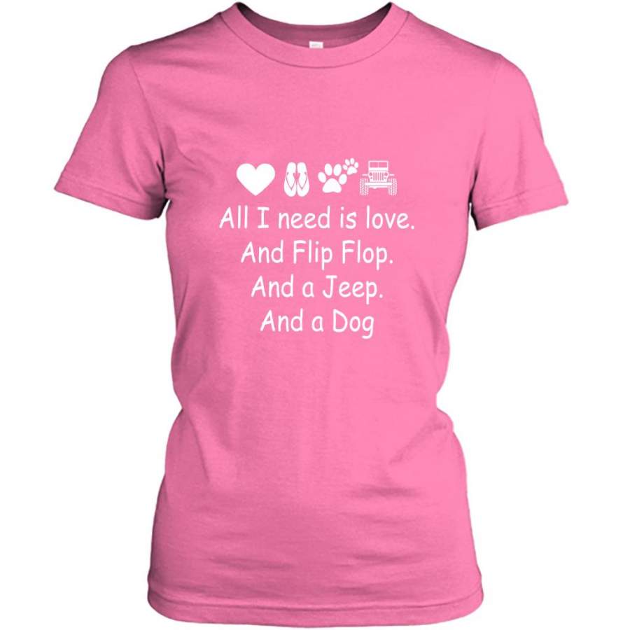 all-i-need-is-love-and-flip-flops-and-a-jeep-and-a-dog-gildan-women-shirt