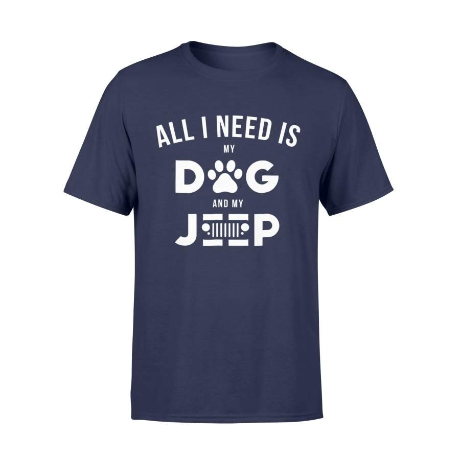 all-i-need-is-my-dog-and-my-jeeps-t-shirt-standard-t-shirt