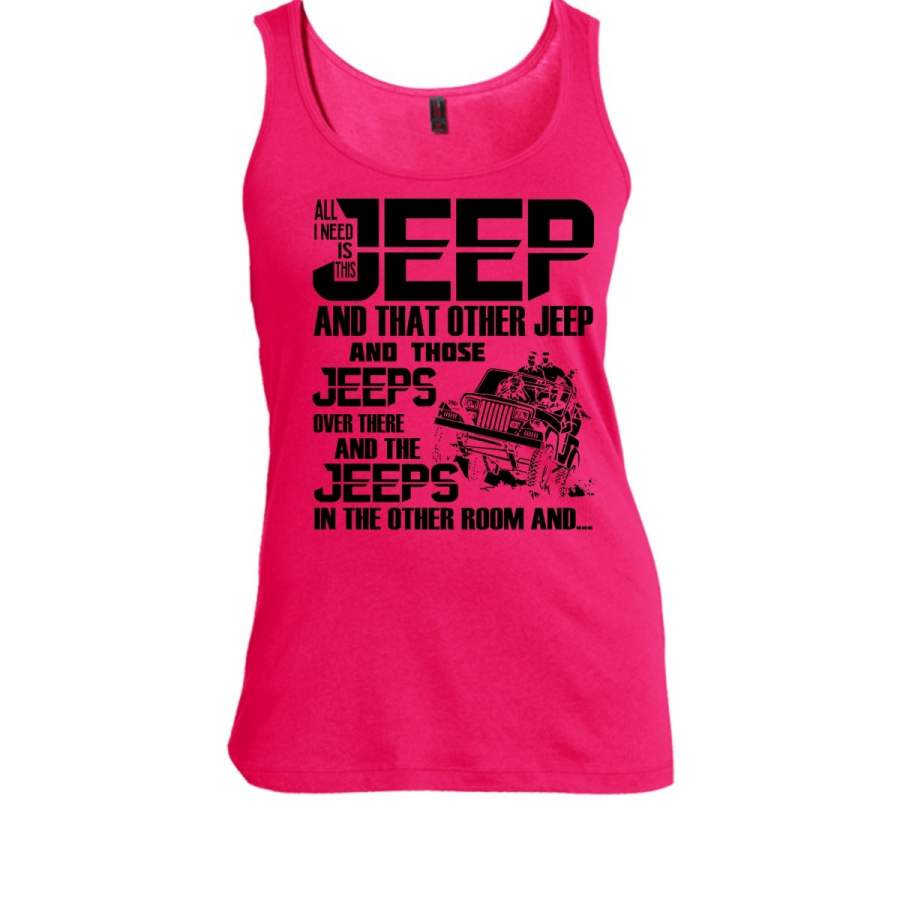 all-i-need-is-this-jeep-t-shirt-the-jeep-in-the-other-room-t-shirt-awesome-t-shirts