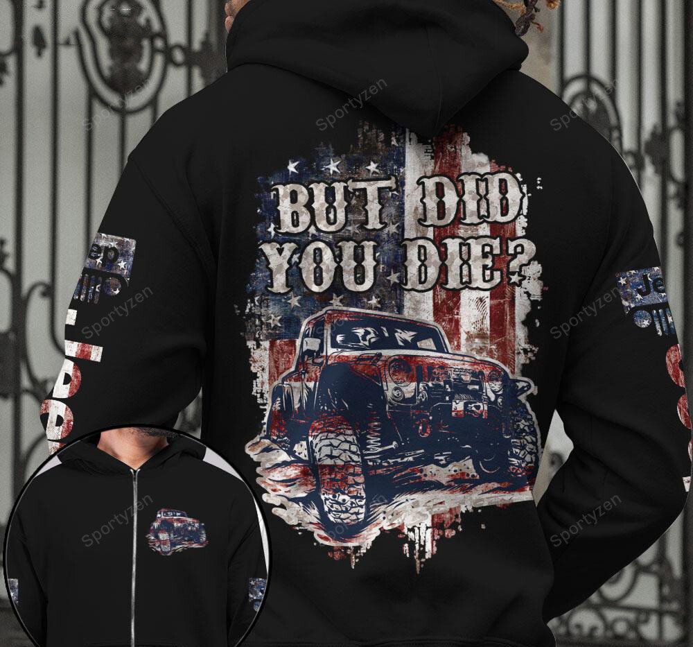 but-did-you-die-vintage-flag-jeep-hoodie-3d