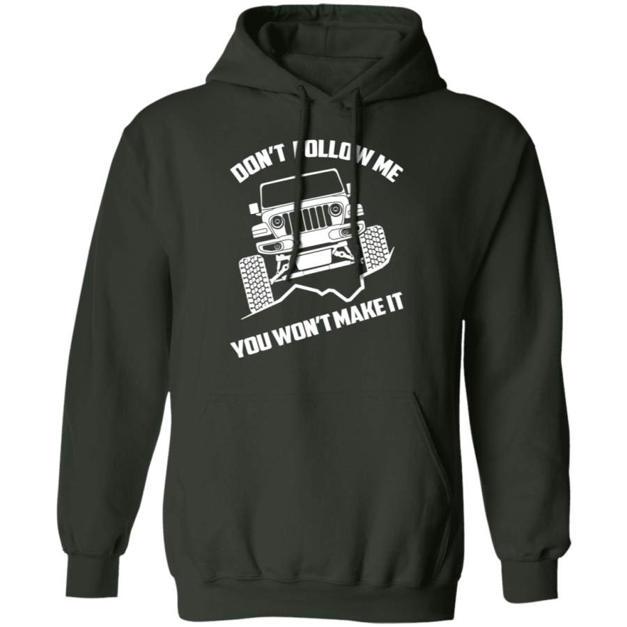 wsa-jeep-wrangler-dont-follow-me-you-wont-make-it-pullover-hoodie