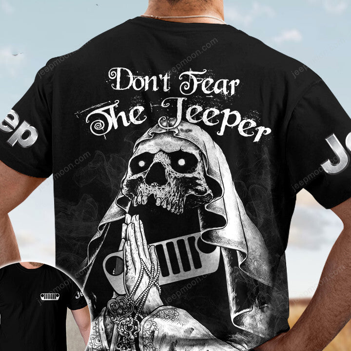 Don't Fear The Jeeper T-shirt Skull The Gosh Prayer