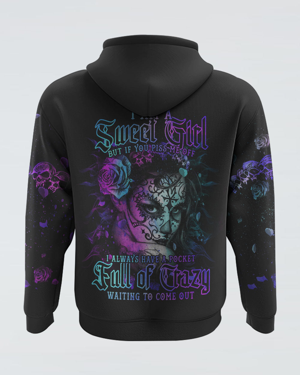 i-am-a-sweet-girl-but-if-you-piss-me-off-womens-skull-hoodie