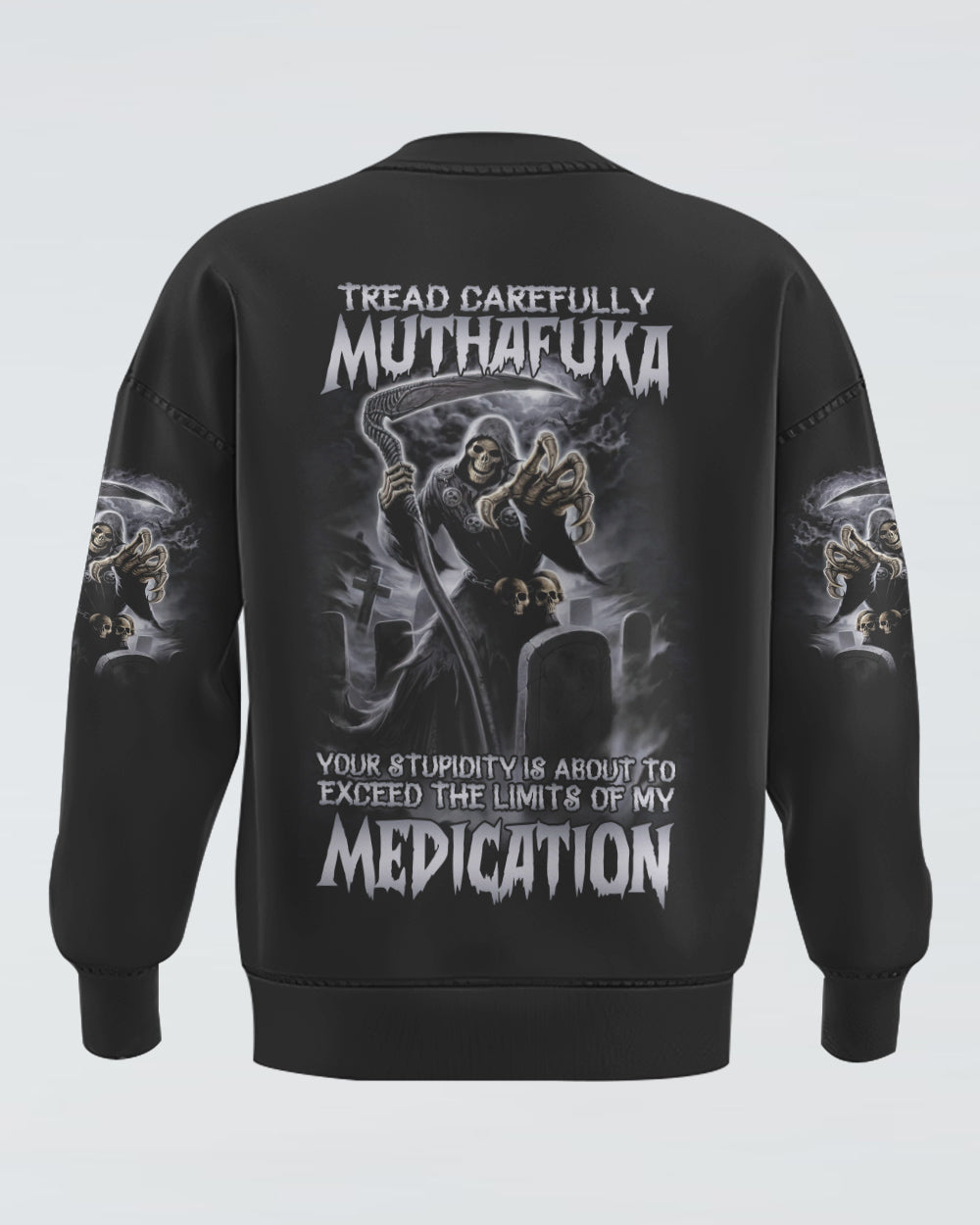 mens-skull-sweatshirt-tread-carefully-muthafuka-your-stupidity-is-about-to-reaper