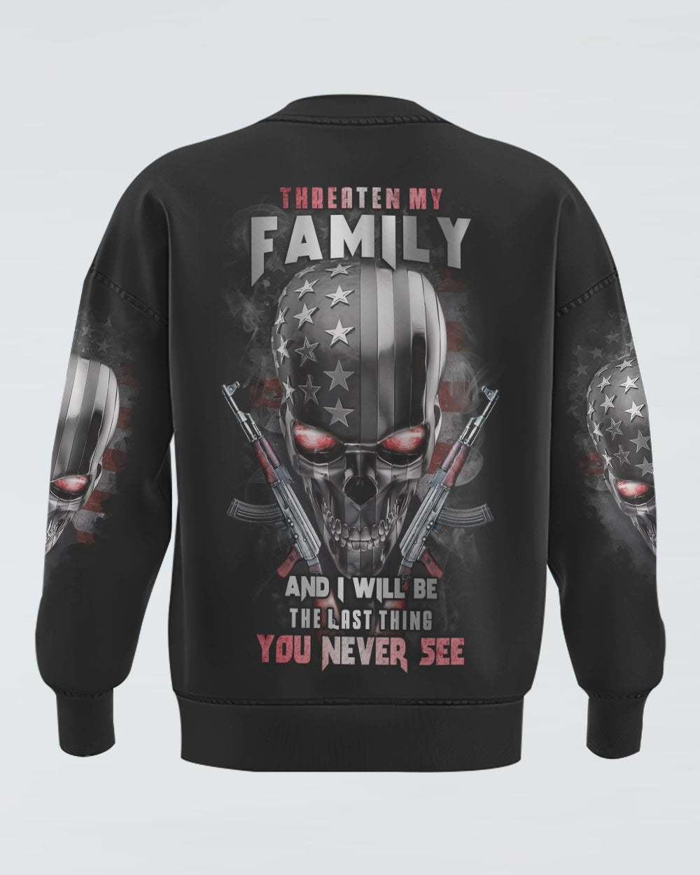 mens-skull-sweatshirt-threaten-my-family-and-i-will-be-the-last-thing-you-never-see