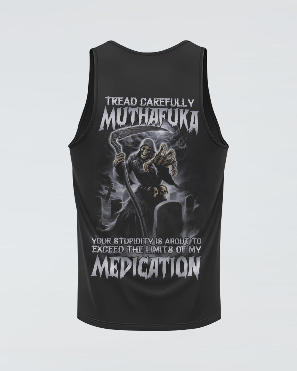 mens-skull-tank-top-tread-carefully-muthafuka-your-stupidity-is-about-to-reaper