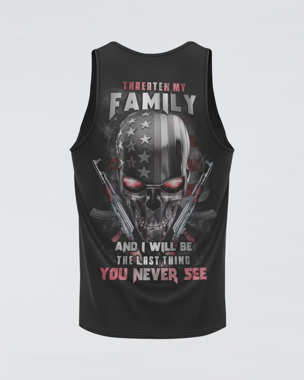 mens-skull-tank-top-threaten-my-family-and-i-will-be-the-last-thing-you-never-see