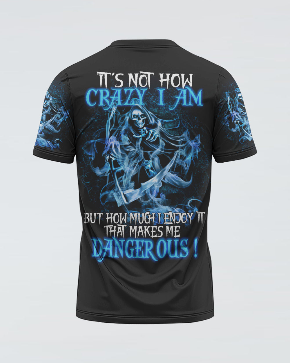 mens-skull-t-shirt-its-not-how-crazy-i-am-reaper-dangerous-t-shirt