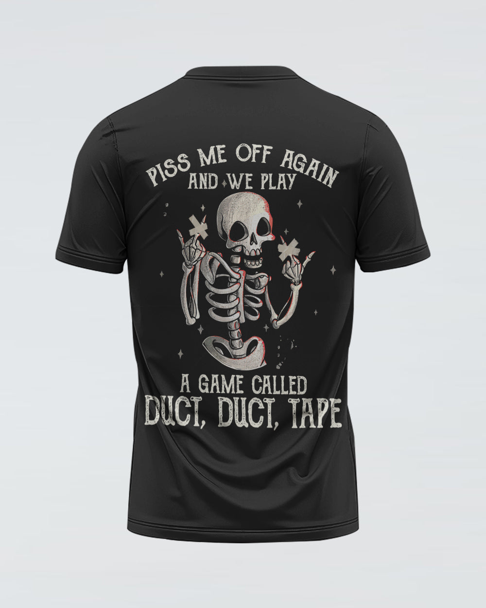 piss-me-off-again-and-we-play-a-game-womens-skull-t-shirt