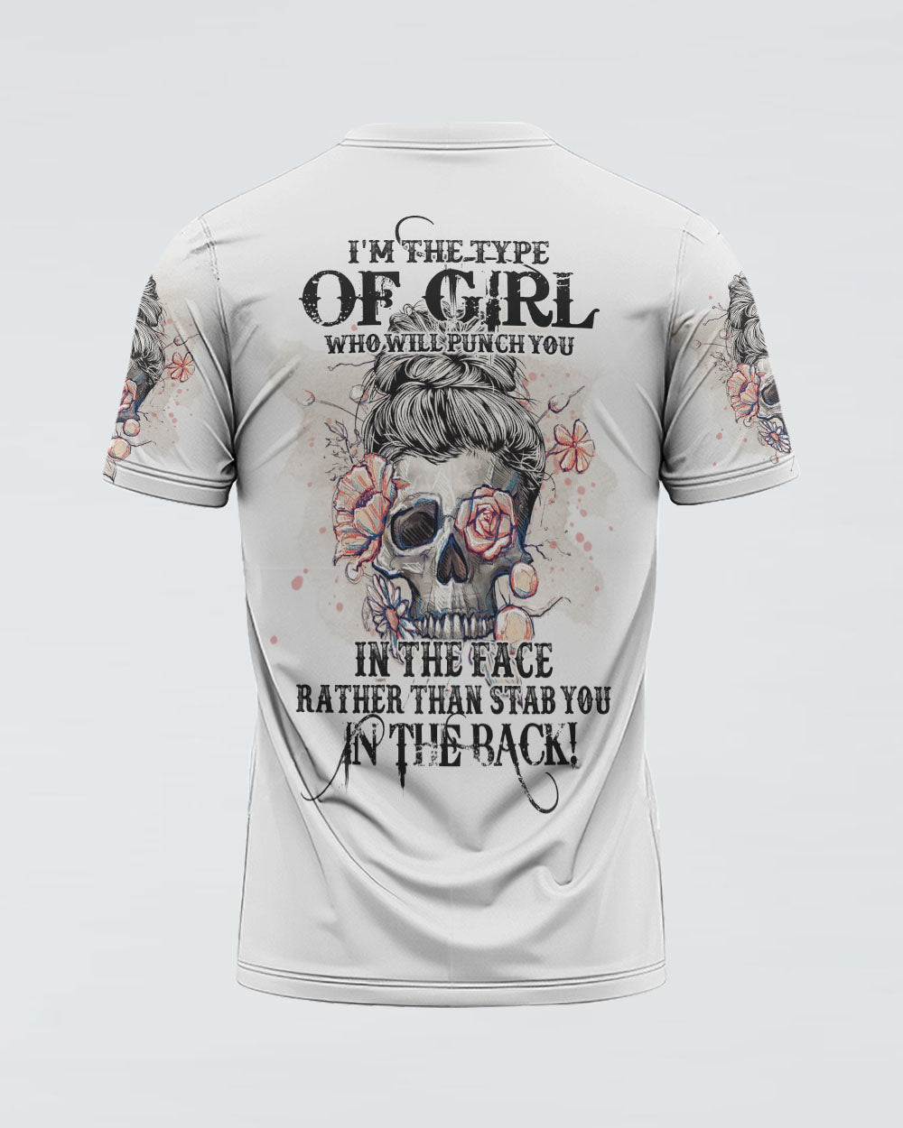 im-the-type-of-girl-who-will-punch-you-in-the-face-womens-skull-t-shirt