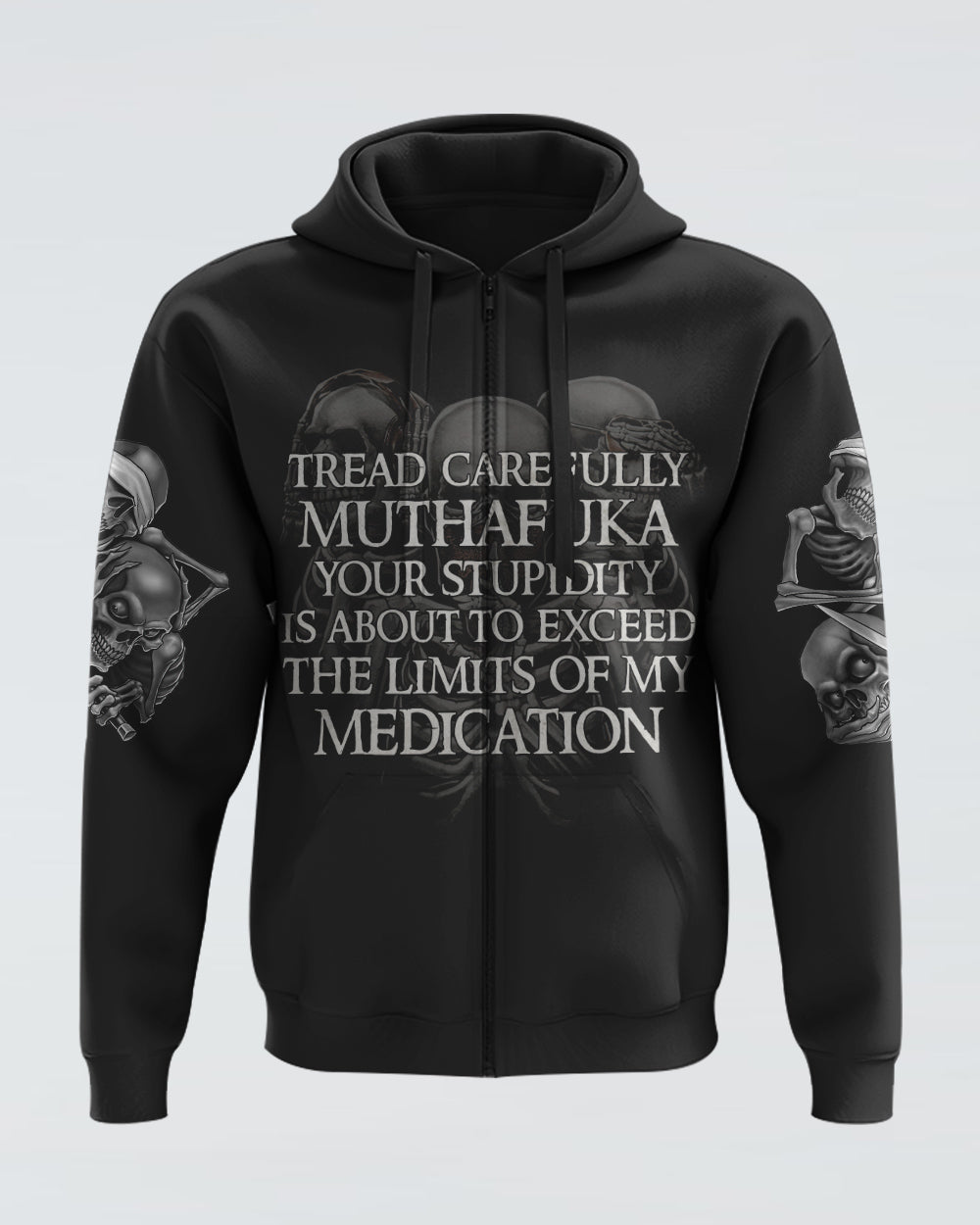 mens-skull-hoodie-tread-carefully-muthafuka-your-stupidity-is-about-to-exceed